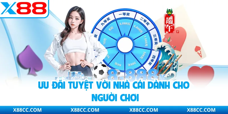 X88 Là Gì - Giải Đáp Và Khám Phá Về Thương Hiệu Top 1 4 Ưu đãi tuyệt vời nhà cái dành cho người chơi